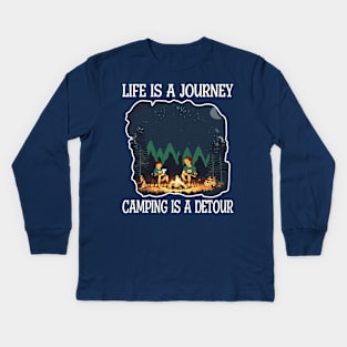 Life is a journey, Camping is a Detour Kids Long Sleeve T-Shirt